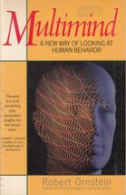 Multimind: A New Way of Looking at Human Behavior Ornstein, Robert - £7.89 GBP