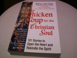 Chicken Soup for the Christian Soul : Stories to Open the Heart and Reki... - $11.00