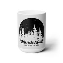 15oz Ceramic Mug: Wanderlust Black and White Adventure, Unique Personali... - £16.21 GBP
