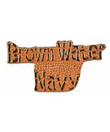 BROWN WATER NAVY SCRIPT PIN OR HAT PIN - VETERAN OWNED BUSINESS LAPEL PI... - £4.19 GBP