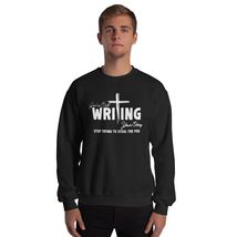 God is Still Writing Your Story Jesus Inspirational Gifts Unisex Sweatshirt Blac - £23.35 GBP+