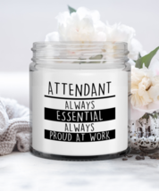 Funny Attendant Candle - Always Essential Always Proud At Work - 9 oz Candle  - £16.04 GBP