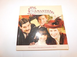 Samantha-An American Girl Holiday : the Complete Telescript of Samantha&#39;s Mov -- - £12.05 GBP