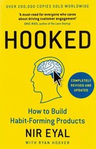 Hooked: How to Build Habit-Forming Products by Nir Eyal  ISBN - 978-0241184837 - £16.43 GBP