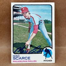 1973 Topps #6 Mac Scarce SIGNED Rookie Card Philadelphia Phillies Autograph - $2.49