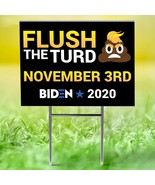 BIDEN 2020 Political Yard Sign &quot;FLUSH THE TURD&quot;  w/Stake- 24&quot; x 18&quot;  Flu... - £7.89 GBP