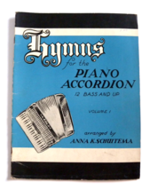 Hymns for the Piano Accordion 12 Bass and Up Volume 1  by Anna K. Schuitema - $19.75