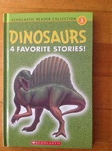 Scholastic Reader Level 1: Dinosaurs : 4 Favorite Stories! by Grace Macc... - $8.71