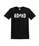 ADHD - T-Shirt - $14.00