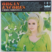 Chris Christian – Organ Encores - Mono LP Crown Records CLP 5491 - £4.48 GBP