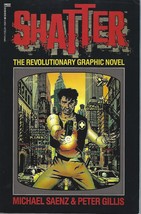 Shatter The Revolutionary Graphic Novel by M Saenz &amp; P Gillis pbk 1988 ~... - $29.65
