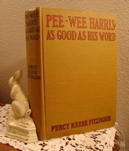 Pee-Wee Harris:  As Good As His Word by Percy Keese Fitzhugh copyright 1925 - $11.00
