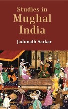 Studies in Mughal India [Hardcover] - £27.56 GBP
