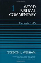 Word Biblical Commentary, Vol. 1: Genesis 1-15 Gordon J. Wenham - £23.59 GBP