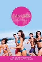 Summer Ser.: Tan Lines : Sand, Surf, and Secrets by Katherine Applegate - £0.79 GBP