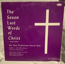 The Seven Last Words Of Christ Album The First Presbyterian Church Choir - $4.75