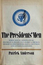 The Presidents&#39; Men by Patrick Anderson / 1968 Hardcover 1st Edition - £9.16 GBP
