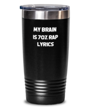 20 oz Tumbler Stainless Steel Insulated Funny My Brain Is 70% Rap Lyrics  - £23.68 GBP