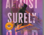 Amina Akhtar ALMOST SURELY DEAD First edition Mystery 2024 Hardcover DJ ... - $13.49