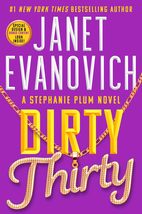 Dirty Thirty (30) (Stephanie Plum) [Hardcover] Evanovich, Janet - £15.63 GBP