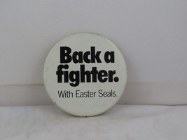 Vintage Cause Pin - Back a Fighter with Easter Seals - Celluloid Pin  - $15.00