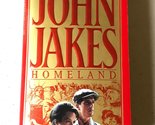 Homeland: The Crown Family Saga, 1890-1900 Jakes, John - $2.93