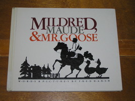 MILDRED, MAUDE &amp; MR. GOOSE by Fred Harsh Abingdon Press Hardcover Book - £14.83 GBP