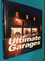 Ultimate Garages By Phil Berg - Hardcover - 2003 First Edition - Free Shipping - $57.39