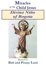 Divino Nino of Bogota DVD by Bob &amp; Penny Lord,New - $9.85