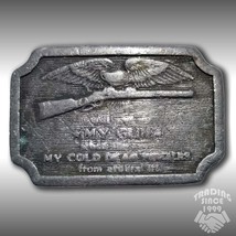 Vintage Belt Buckle 1977 I Will Give Up My Gun When They Pry My Cold Dead - $40.45