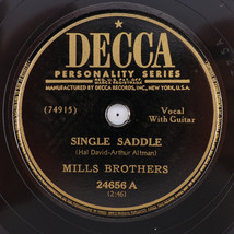 Mills Brothers – Single Saddle / Gather Your Dreams 1949 10&quot; 78 rpm Record 24656 - £28.19 GBP
