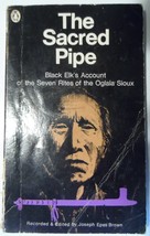 The Sacred Pipe - Black Elk&#39;s Account of 7 Rites Of Oglala Sioux 1972 Pa... - $13.27 CAD
