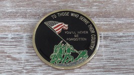 US Military To Those Who Serve You&#39;ll Never Be Forgotten Challenge Coin ... - $8.90