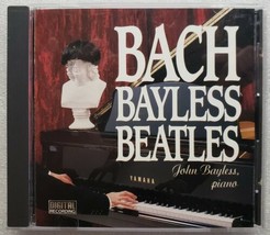 Bach, Bayless, Beatles by John Bayless CD, 1989 ProArte Digital - £10.26 GBP