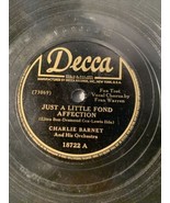 Charlie Barnet Just A Little Fond Affection / Surprise Party Decca 18722... - $373.45 MXN