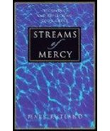 Streams of Mercy: Receiving and Reflecting God's Grace Rutland, Mark - $4.70