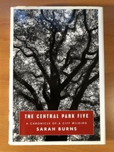 The Central Park Five By Sarah Burns - Hardcover - First Edition - £88.16 GBP