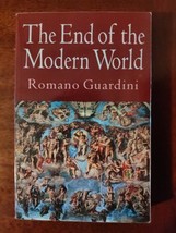 The End of the Modern World - Paperback By Romano Guardini - $9.90
