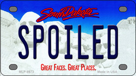 Spoiled South Dakota Novelty Mini Metal License Plate Tag - $14.95