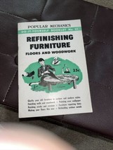 Refinishing Furniture Floors &amp; Woodwork by Popular Mechanics Booklet No ... - £7.00 GBP