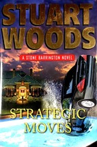 Strategic Moves (Stone Barrington #19) by Stuart Woods / 2011 Hardcover 1st DJ - £4.44 GBP