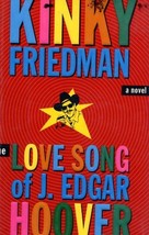 The Love Song of J. Edgar Hoover : A Novel [Unknown Binding] - $48.65 CAD