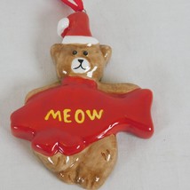 Teddy Bear Holding Red Fish Christmas Tree Ornament Meow Ceramic Santa Hat Hangs - £6.17 GBP