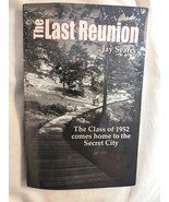 The Last Reunion (2010 Signed) (Secret City-Oak Ridge) Jay Searcy  - $40.68 CAD