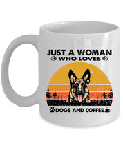 Just A Woman Who Loves German Shepherd Dogs &amp; Coffee Mug 11oz Gift For Dog Lover - $15.00+