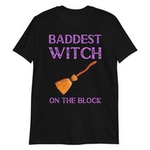 Baddest Witch on The Block Halloween T-Shirt Costume Funny Sarcastic Witty Gift  - £15.62 GBP+
