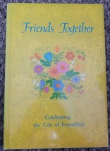 Friends Together Celebrating the Gift of Friendship 1971 Hallmark Edition - £4.41 GBP