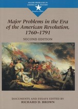 Major Problems in the Era of the American Revolution, 1760-1791:   - £26.03 GBP