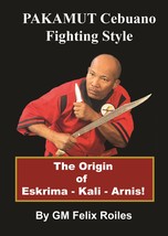 Pakamut Cebuano Fighting Style Escrima Kali Arnis Book GM Felix Roiles - £17.29 GBP