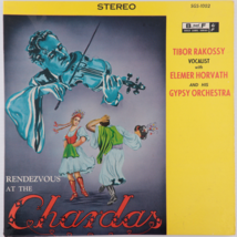 Tibor Rakossy - Rendezvous At The Chardas -Gypsy Orchestra- 12&quot; Vinyl LP SG-1002 - £45.55 GBP